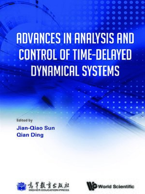 cover image of Advances In Analysis and Control of Time-delayed Dynamical Systems